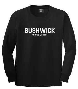 Bushwick Brooklyn Kings Of NY Long Sleeve T-Shirt