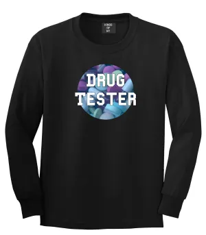 Drug Tester Pop Pills Long Sleeve T-Shirt