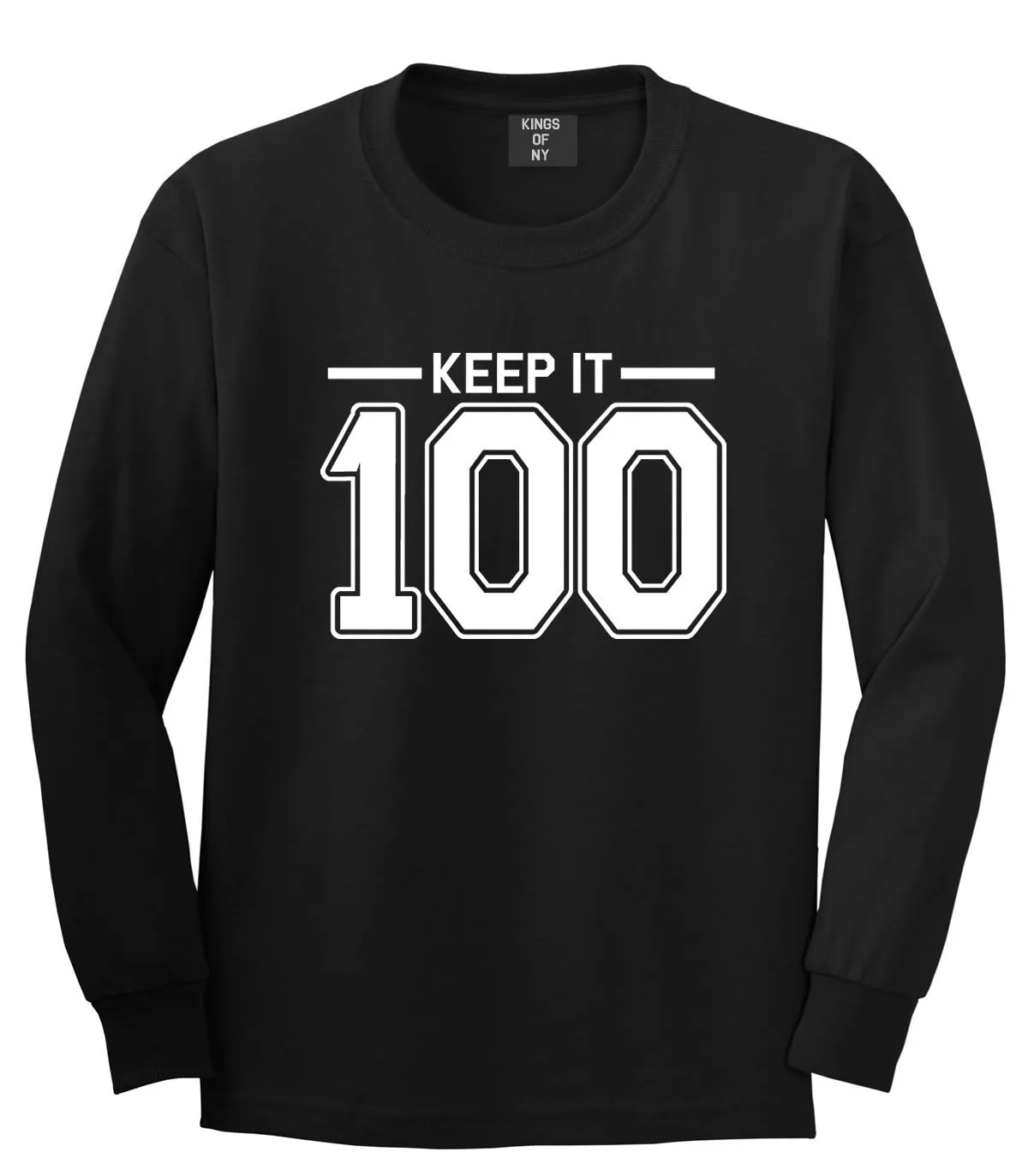 Keep It 100 Long Sleeve T-Shirt