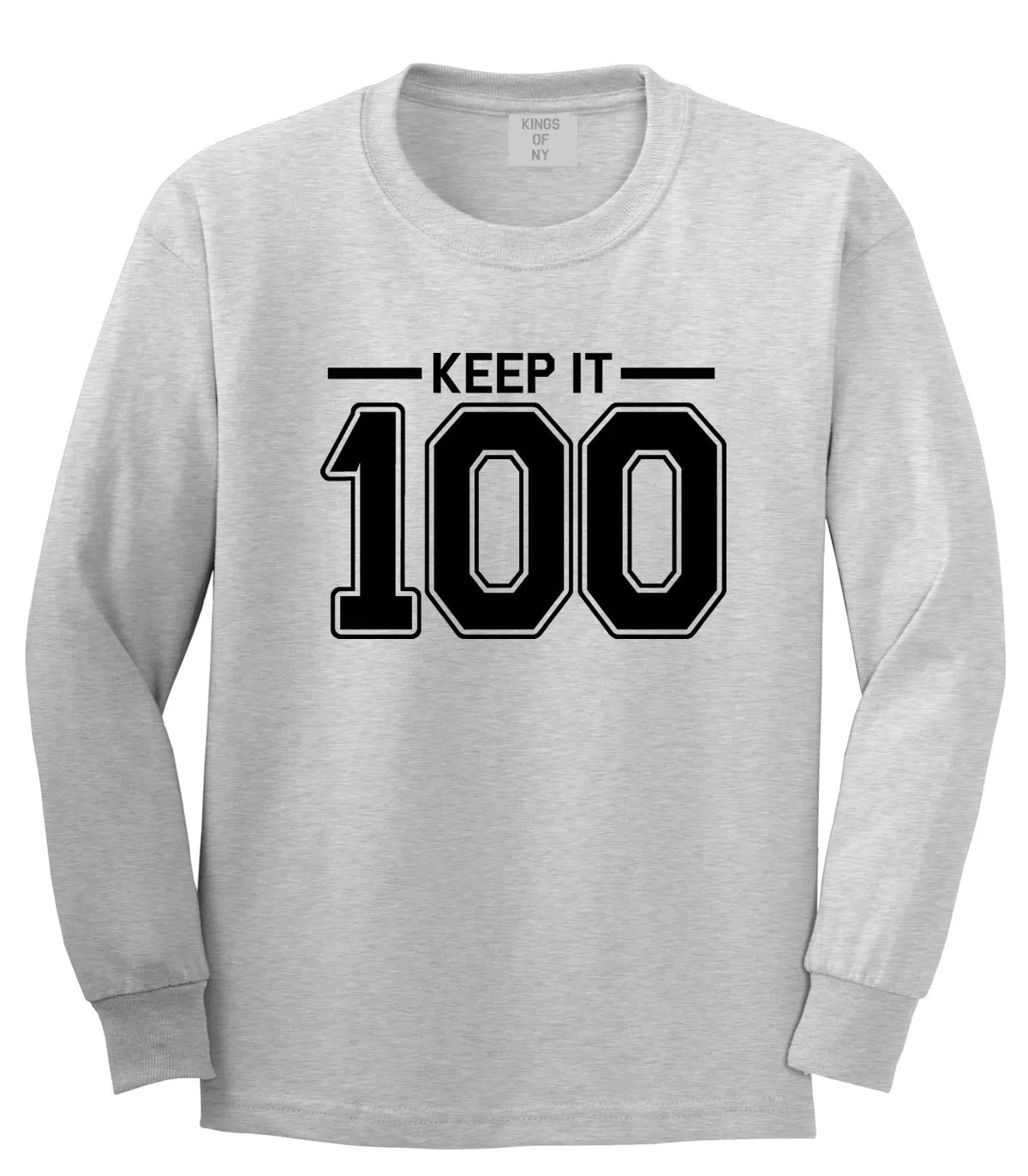 Keep It 100 Long Sleeve T-Shirt